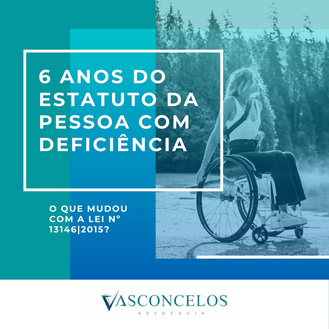 Lei Brasileira de Inclusão da Pessoa com Deficiência completa 6 anos